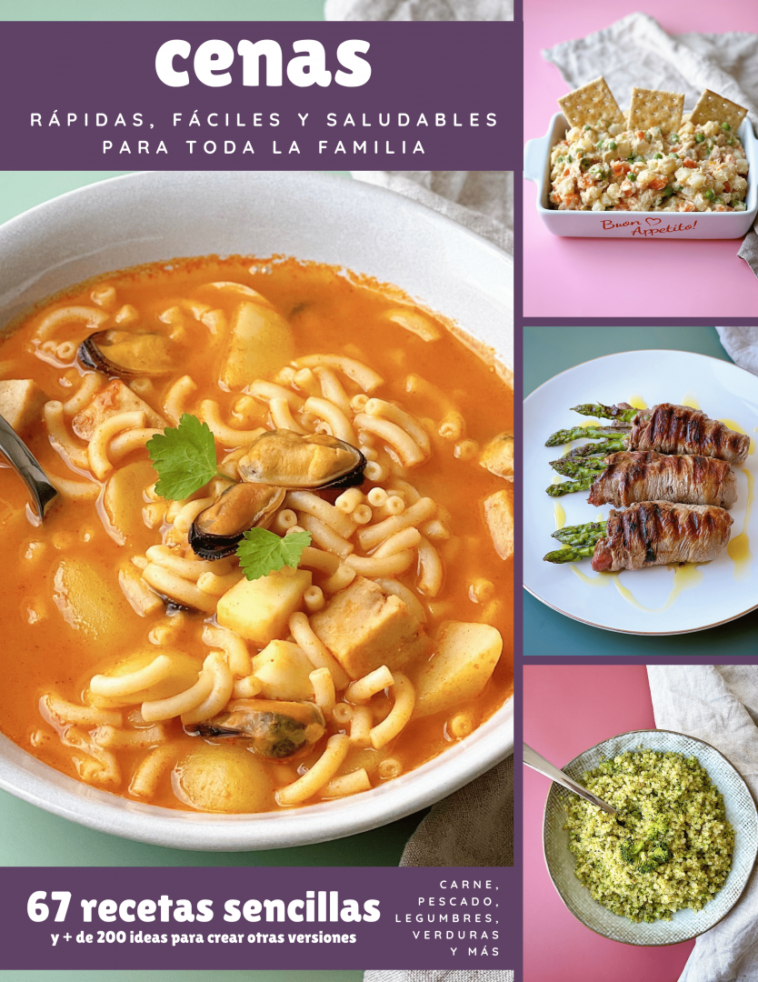 CENAS RÁPIDAS, FÁCILES Y SALUDABLES PARA TODA LA FAMILIA
